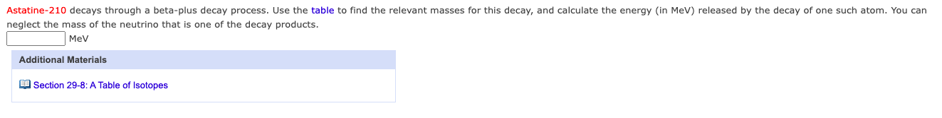 Astatine 210 Decays Through A Beta Plus Decay Process Use The Table To Find The Relevant Masses For This Decay And Cal 1