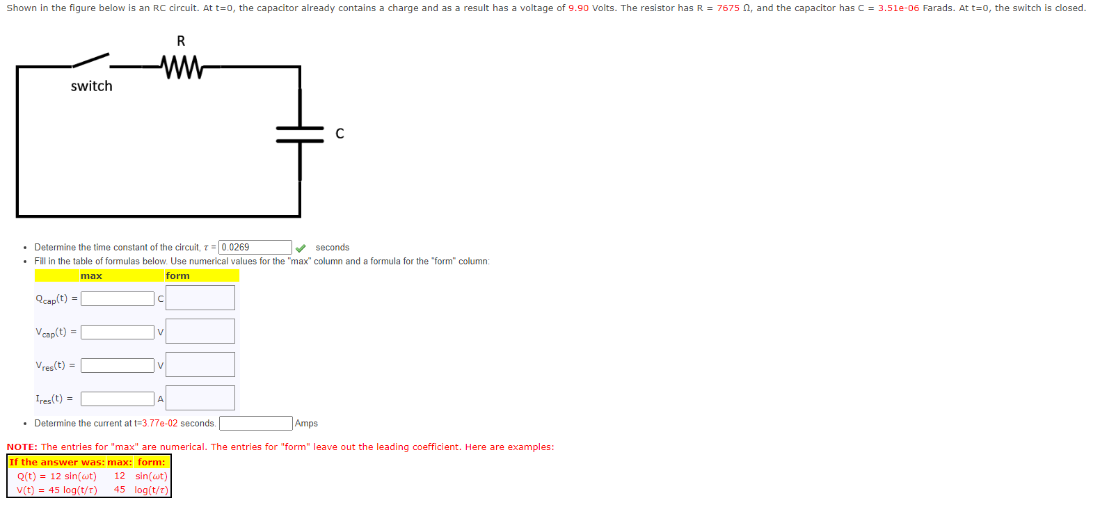 Shown In The Figure Below Is An Rc Circuit At T 0 The Capacitor Already Contains A Charge And As A Result Has A Voltag 1