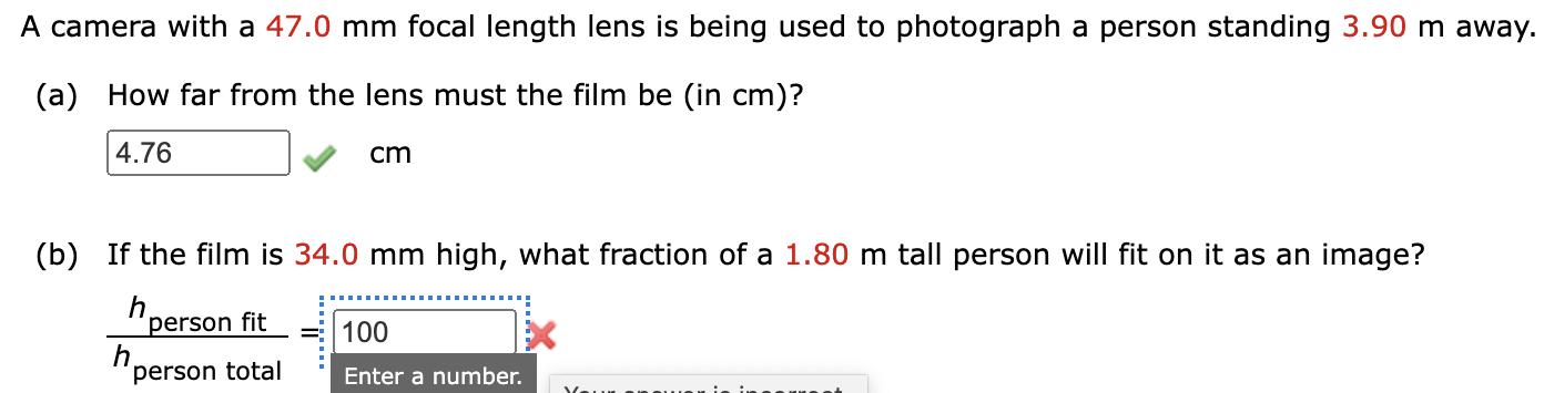 A Camera With A 47 0 Mm Focal Length Lens Is Being Used To Photograph A Person Standing 3 90 M Away A How Far From Th 1
