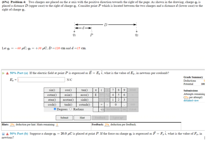 6 Problem 4 Two Charges Are Placed On The X Axis With The Positive Direction Towards The Right Of The Page As Shown 1