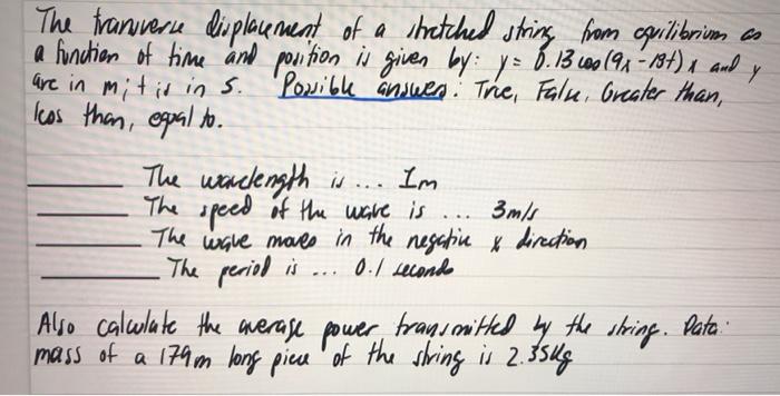 Y The Transverse Displacement Of A Thatched String Home Cuilibrium Co A Function Of Time And Position Is Given By Y 6 1