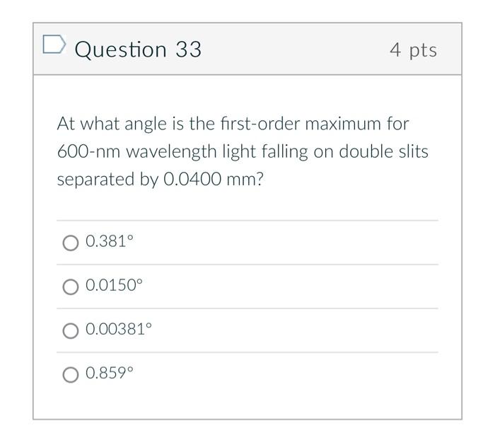 D Question 31 4 Pts A560 Nm Light Wave In Air Passes From Air Into Crown Glass What Is The Wavelength Of This Light Wav 3