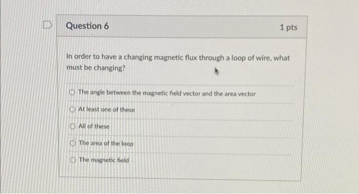 Ide Question 4 1 Pts A Circular Loop Of Wire With A Radius Of 4 0 Cm Is In A Uniform Magnetic Field Of Magnitude 0 060 T 2
