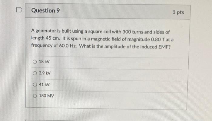 Ide Question 4 1 Pts A Circular Loop Of Wire With A Radius Of 4 0 Cm Is In A Uniform Magnetic Field Of Magnitude 0 060 T 3