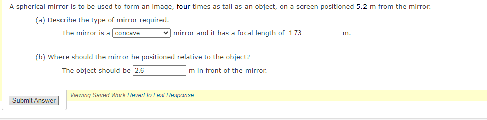 A Spherical Mirror Is To Be Used To Form An Image Four Times As Tall As An Object On A Screen Positioned 5 2 M From Th 1