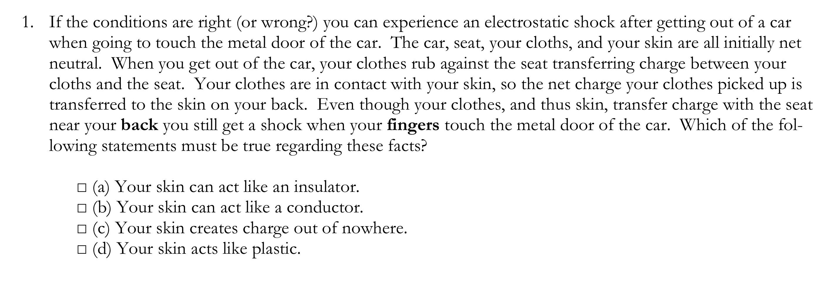 1 If The Conditions Are Right Or Wrong You Can Experience An Electrostatic Shock After Getting Out Of A Car When Goin 1