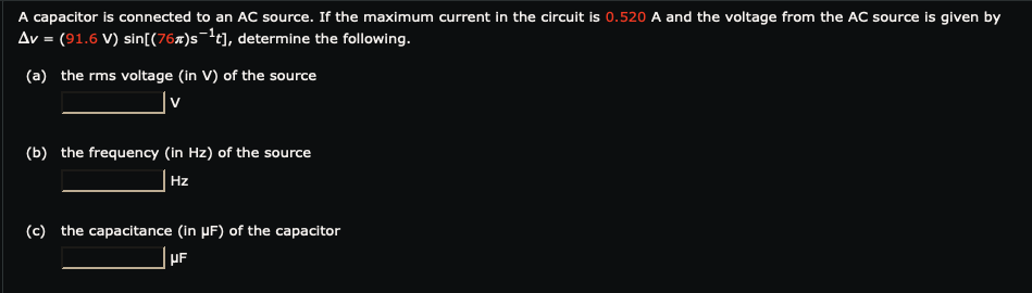 A Capacitor Is Connected To An Ac Source If The Maximum Current In The Circuit Is 0 520 A And The Voltage From The Ac S 1