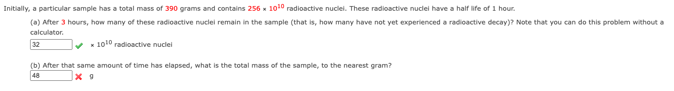 Initially A Particular Sample Has A Total Mass Of 390 Grams And Contains 256 X 1010 Radioactive Nuclei These Radioacti 1