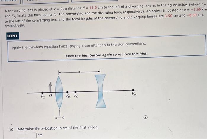Mus Ask Your Teacher Practice Another A Converying Lens Is Placed At V0 A Distance 11 Em To The Left Of A Diverging 6