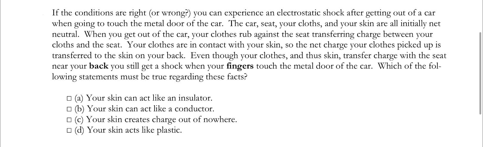 If The Conditions Are Right Or Wrong You Can Experience An Electrostatic Shock After Getting Out Of A Car When Going 1