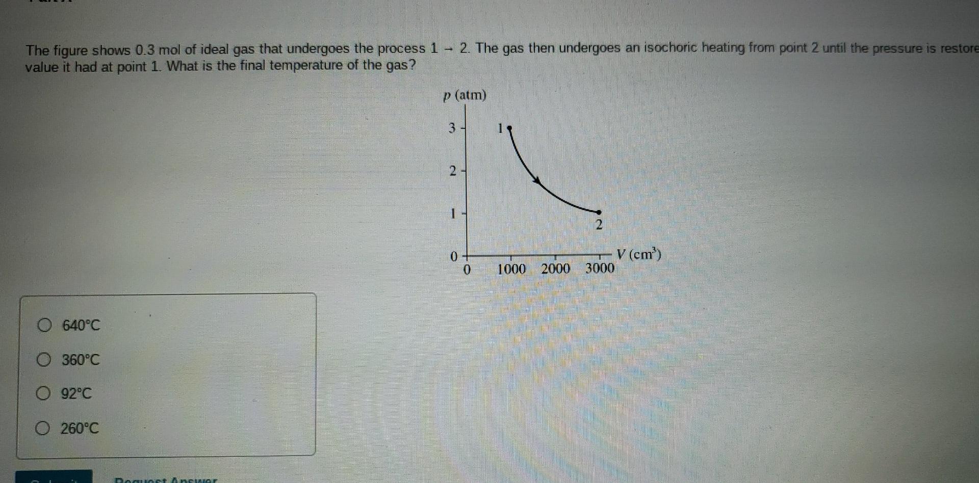 The Figure Shows 0 3 Mol Of Ideal Gas That Undergoes The Process 1 2 The Gas Then Undergoes An Isochoric Heating From 1