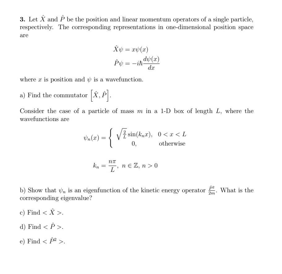 3 Let E And E Be The Position And Linear Momentum Operators Of A Single Particle Respectively The Corresponding Repre 1