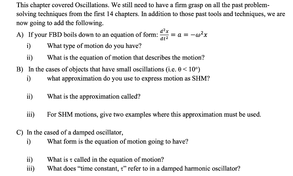 Dt2 This Chapter Covered Oscillations We Still Need To Have A Firm Grasp On All The Past Problem Solving Techniques Fr 1