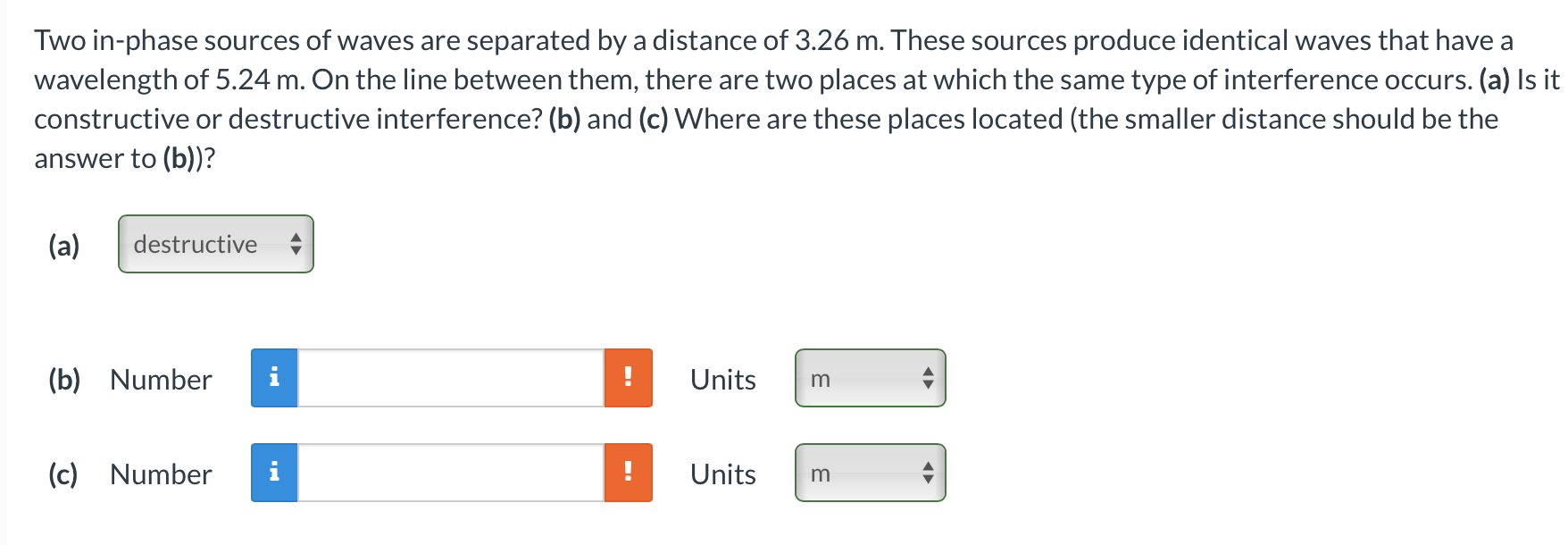 Two In Phase Sources Of Waves Are Separated By A Distance Of 3 26 M These Sources Produce Identical Waves That Have A W 1