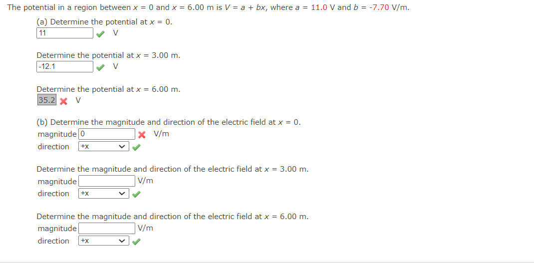 The Potential In A Region Between X 0 And X 6 00 M Is V A Bx Where A 11 0 V And B 7 70 V M A Determine 1