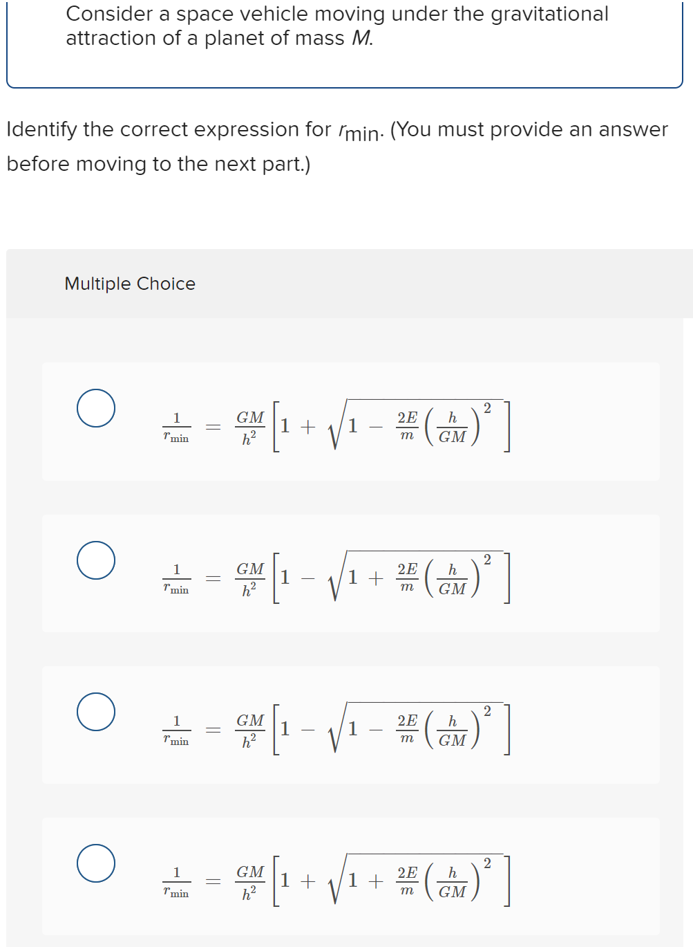 Consider A Space Vehicle Moving Under The Gravitational Attraction Of A Planet Of Mass M Identify The Correct Expressio 1