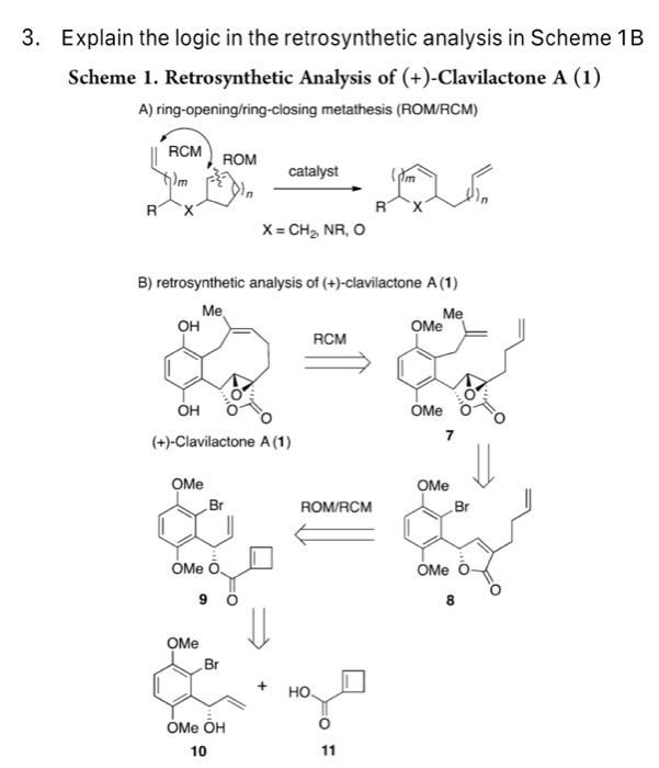 3 Explain The Logic In The Retrosynthetic Analysis In Scheme 1b Scheme 1 Retrosynthetic Analysis Of Clavilactone A 1