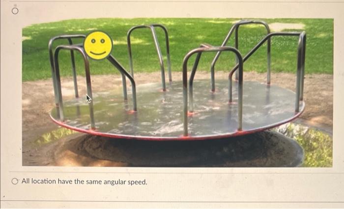 On A Merry Go Round Which Location You Sit Will Provide You With The Greatest You Are Sitting Angular Speed Macbook 3