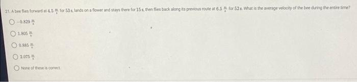 21 Abee Les Forward At 4 5 For 53s Landu On A Flower And Stay There For 15 S Then Fies Back Along Its Previous Route 1