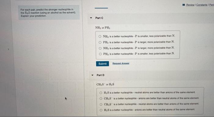 Re For Each Pair Predict The Stronger Nucleophile In The Ss 2 Reaction Using An Alcohol As The Solvent Explain Your 2