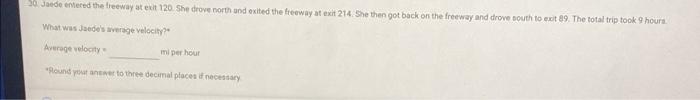 30 Jadde Entered The Freeway At Exit 120 She Drove North Und Exited The Freeway At Exit 214 She Then Got Back On The 1
