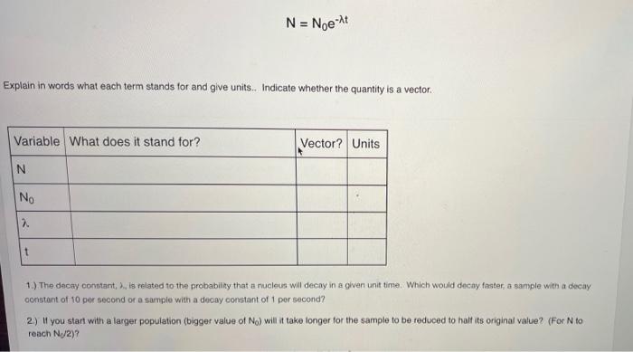 1 The Decay Constant Is Related To The Probability That A Nucleus Will Decay In A Given Unit Time Which Would Deca 3