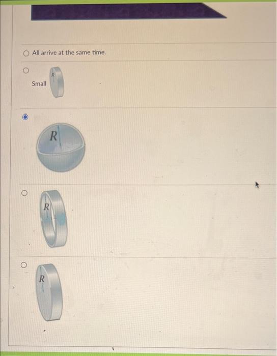 A Few Objects Rolling Down A Wedge With A Height H As Shown Below The All Have The Radius R And The Same Mass M Excep 2