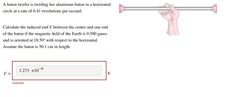 A Baton Twirler Is Twirling Her Aluminum Baton In A Horizontal Circle At A Rate Of 6 41 Revolutions Per Second Calculat 1