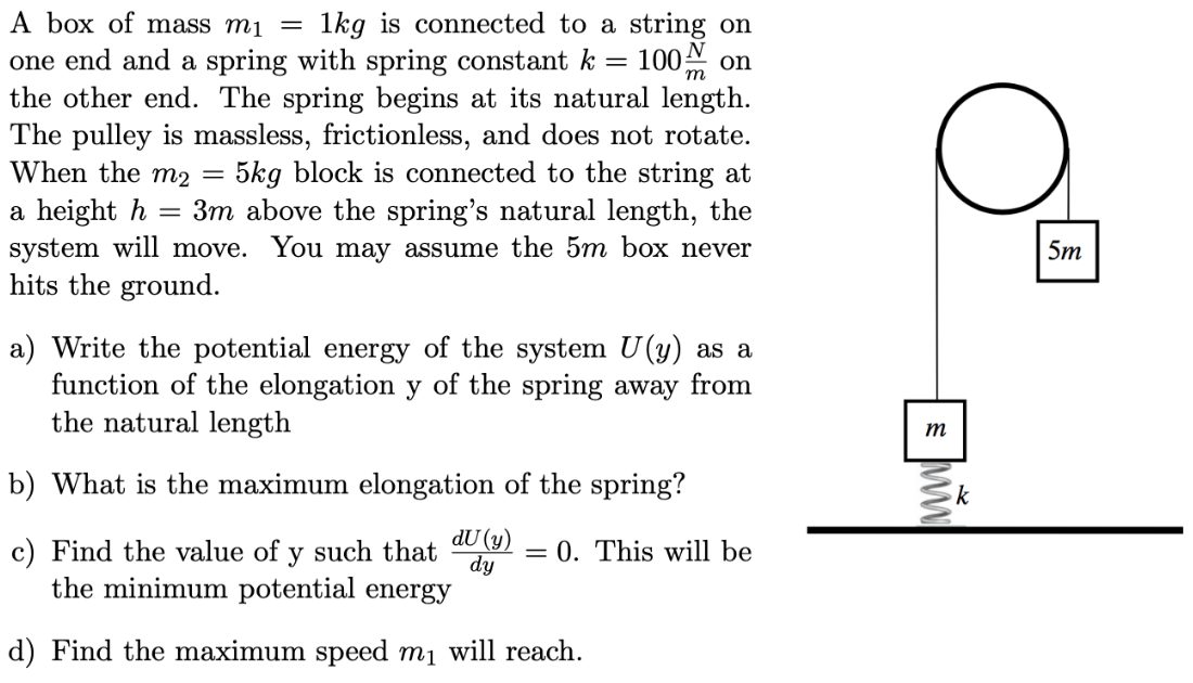A Box Of Mass Mi 1kg Is Connected To A String On One End And A Spring With Spring Constant K 100m On The Other End 1