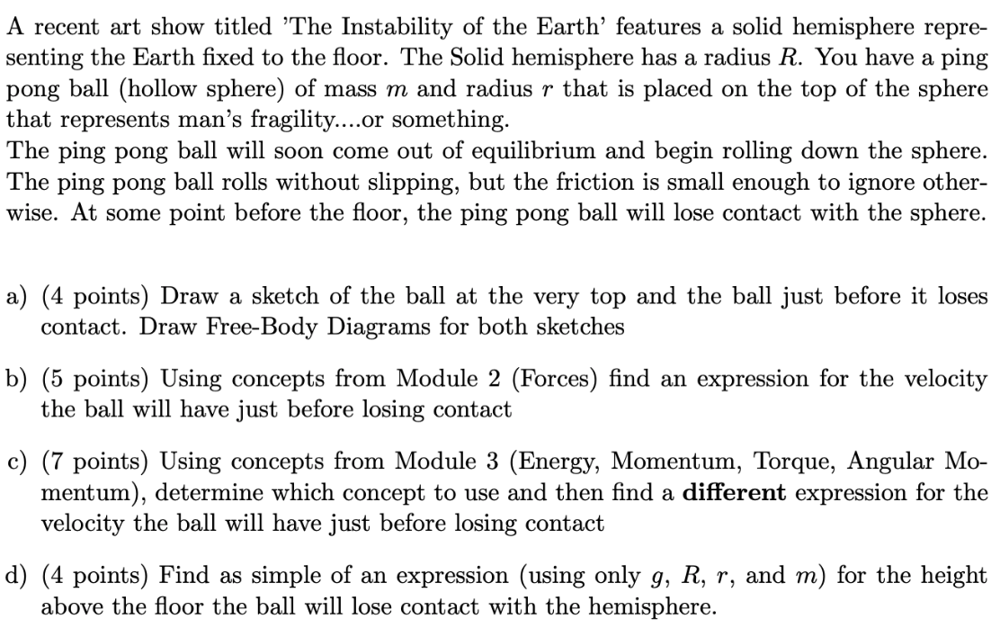 A Recent Art Show Titled The Instability Of The Earth Features A Solid Hemisphere Repre Senting The Earth Fixed To Th 1