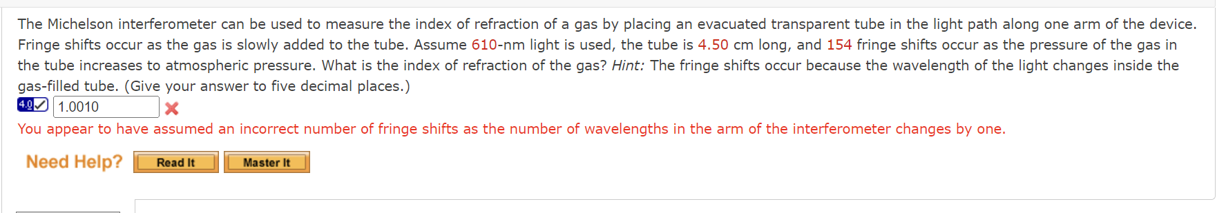 The Michelson Interferometer Can Be Used To Measure The Index Of Refraction Of A Gas By Placing An Evacuated Transparent 1