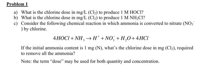 Problem 1 A What Is The Chlorine Dose In Mg L Cl2 To Produce 1 M Hoci B What Is The Chlorine Dose In Mg L Cl2 To 1