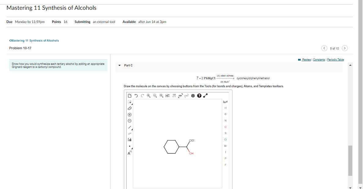 Mastering 11 Synthesis Of Alcohols Due Monday By 11 59pm Points 16 Submitting An External Tool Available After Jun 14 At 1