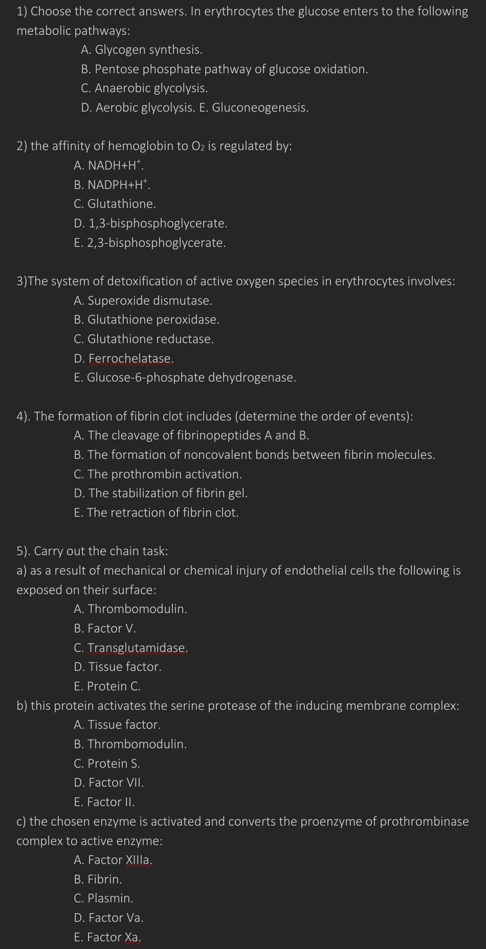1 Choose The Correct Answers In Erythrocytes The Glucose Enters To The Following Metabolic Pathways A Glycogen Synth 1