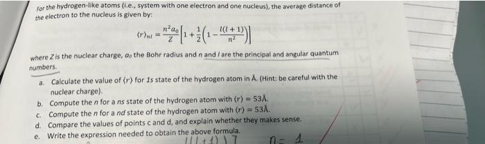 For The Hydrogen Like Atoms Ie System With One Electron And One Nucleus The Average Distance Of The Electron To The 1