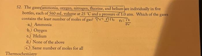 Pv 52 The Gases Ammonia Oxygen Nitrogen Fluorine And Helium Are Individually In Five Bottles Each Of 560 Ml Volume 1