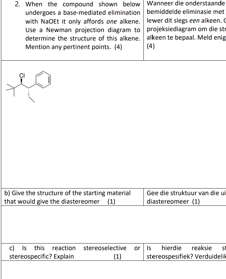 2 When The Compound Shown Below Wanneer Die Onderstaande Undergoes A Base Mediated Elimination Bemiddelde Eliminasie Me 1