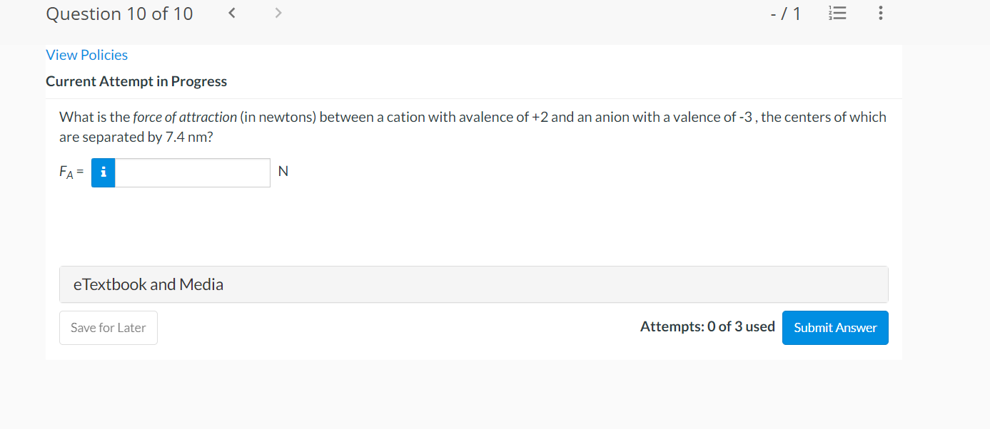 Question 10 Of 10 71 Tii View Policies Current Attempt In Progress What Is The Force Of Attraction In Newtons Be 1