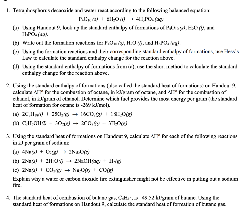 Enthalpy Of P4o10 S Is 2984 Kj Mol H2o L Is 187 Kj Mol And H3po4 Aq Is 1288 Kj Mol 1