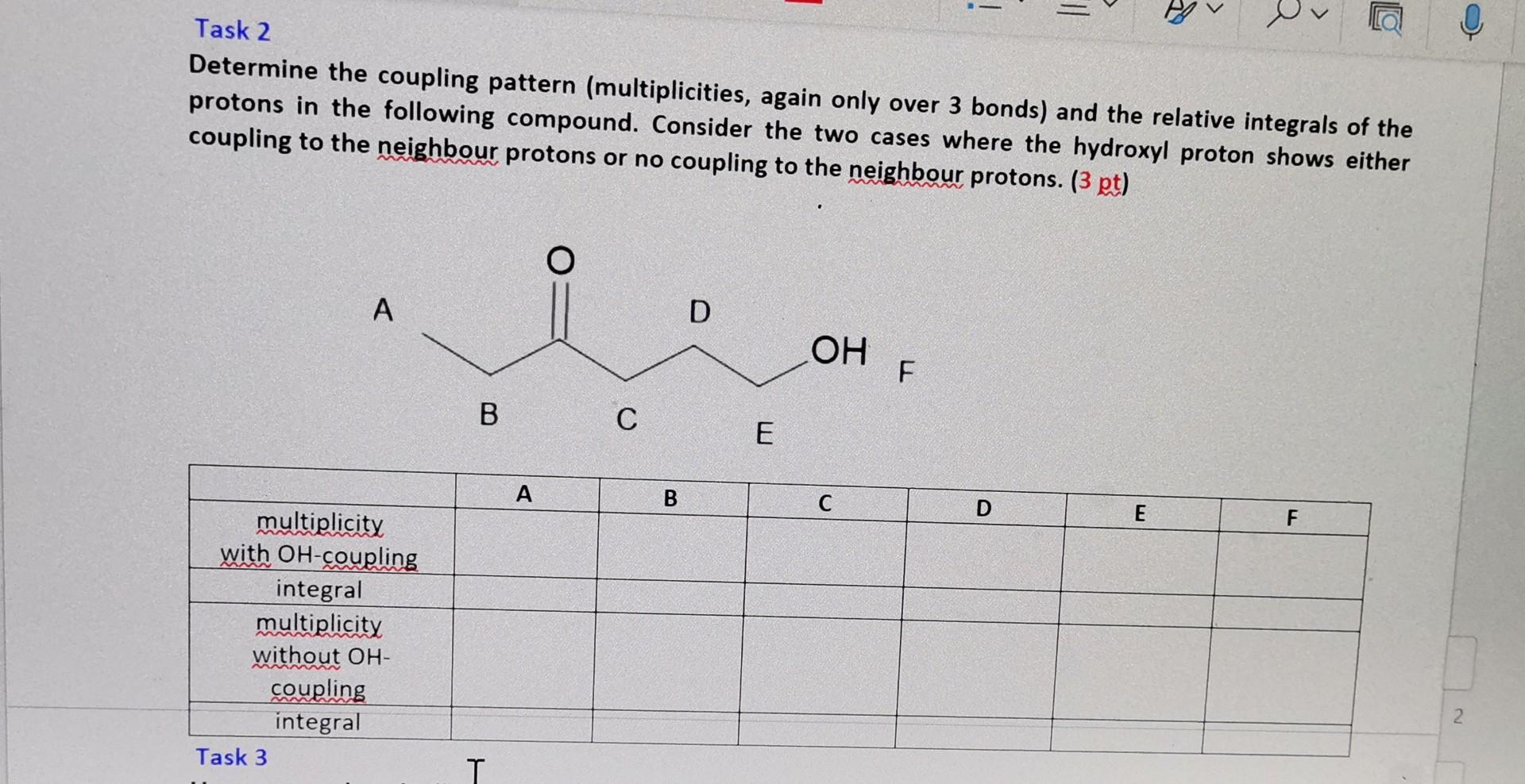 Task 2 Determine The Coupling Pattern Multiplicities Again Only Over 3 Bonds And The Relative Integrals Of The Proton 1