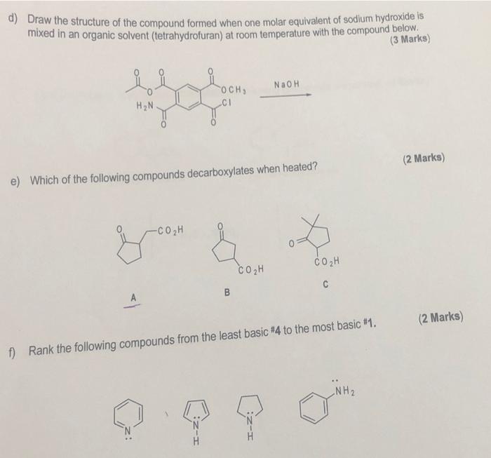 D Draw The Structure Of The Compound Formed When One Molar Equivalent Of Sodium Hydroxide Is Mixed In An Organic Solven 1