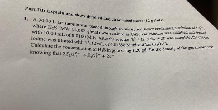 Part Iii Explain And Show Detailed And Clear Calculations 12 Points 1 A 30 00 L Air Sample Was Passed Through An Abs 1