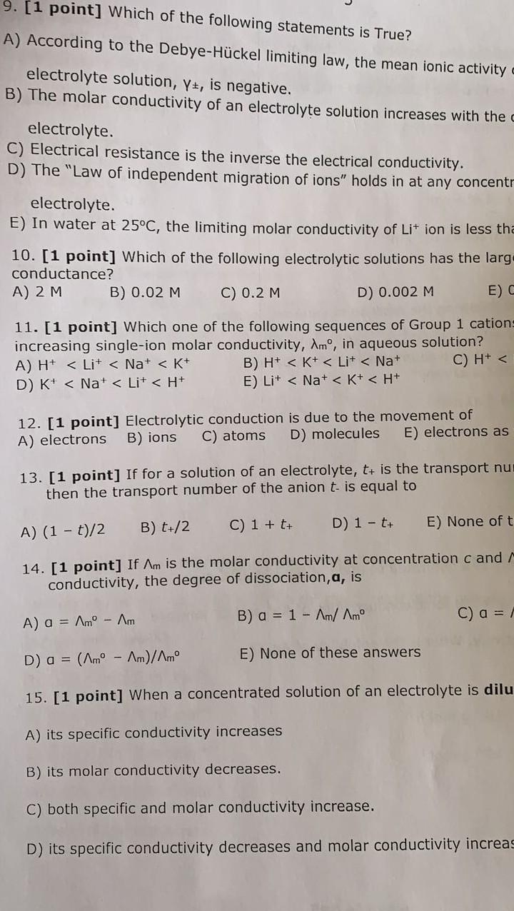 9 1 Point Which Of The Following Statements Is True A According To The Debye Huckel Limiting Law The Mean Ionic Ac 1