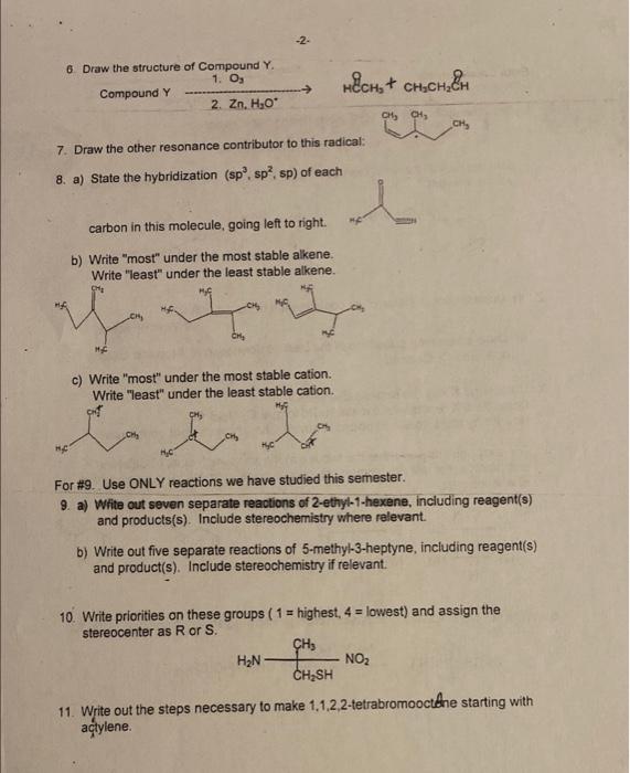 1 Draw The Structures Of A E 2 4 Dibromohept 3 Ene B 1 1 1 Trichloro 3 Heptyne Give The Iupac Name Of The Followin 2