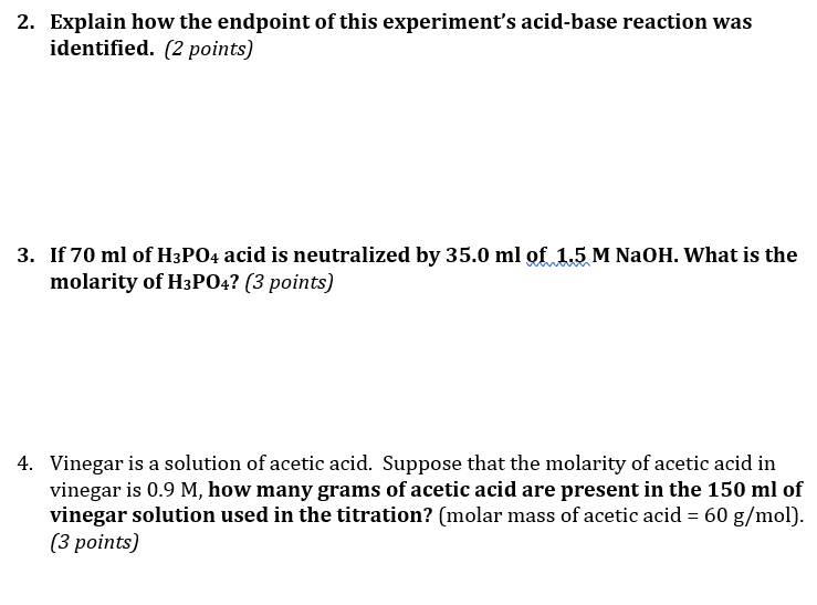 2 Explain How The Endpoint Of This Experiment S Acid Base Reaction Was Identified 2 Points 3 If 70 Ml Of H3po4 Acid 1