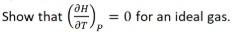 Show That 0 For An Ideal Gas 1