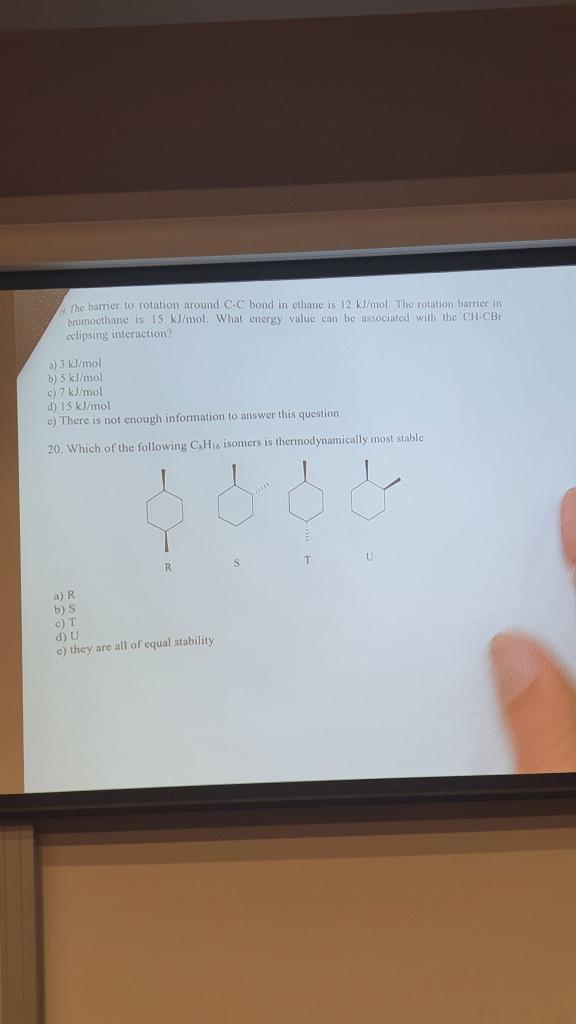 The Barrier To Rotation Around C C Bond In Ethane Is 12 L Mol The Rotation Barrier In Bromoethane Is 15 Kj Mol What En 1
