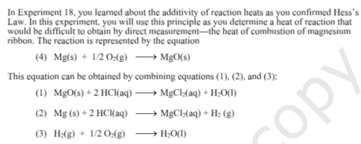 In Experiment 18 You Learned About The Additivity Of Reaction Heats As You Confirmed Hess S Law In This Experiment Yo 1