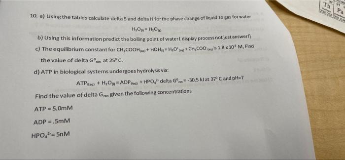 W Th 22 Pa 10 A Using The Tables Calculate Delta Sand Delta H For The Phase Change Of Liquid To Gas For Water Ho Ho 1