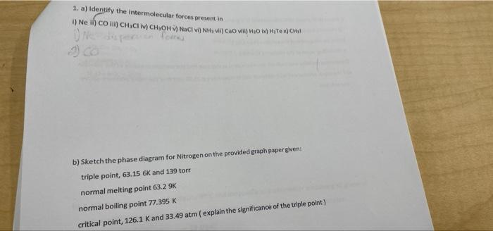 1 A Identify The Intermolecular Forces Presentin Ne Ih Co Chci Choh Nacl Nil Cao 20 Hi Tex Chi Torce B Sketch 1
